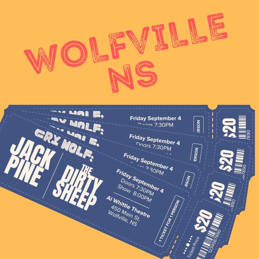 4-PACK TICKETS To Jack Pine + The Dirty Sheep @ Wolfville, NS